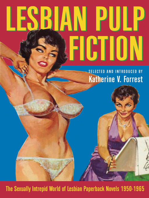 Title details for Lesbian Pulp Fiction by Katheirne Forrest - Available
